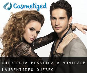 chirurgia plastica a Montcalm (Laurentides, Quebec)