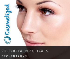 chirurgia plastica a Pechenizhyn