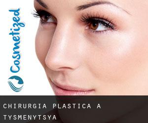 chirurgia plastica a Tysmenytsya